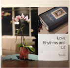 'Love Rhythms' Package - Includes autographed copies of 'Love Rhythms and Us' Photobook (Soft Cover Edition) and 'Love Rhythms', the new collection of poetry from Poet & Writer Ann Huang